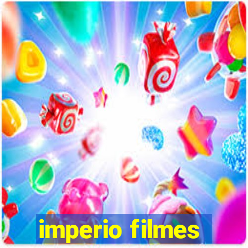 imperio filmes